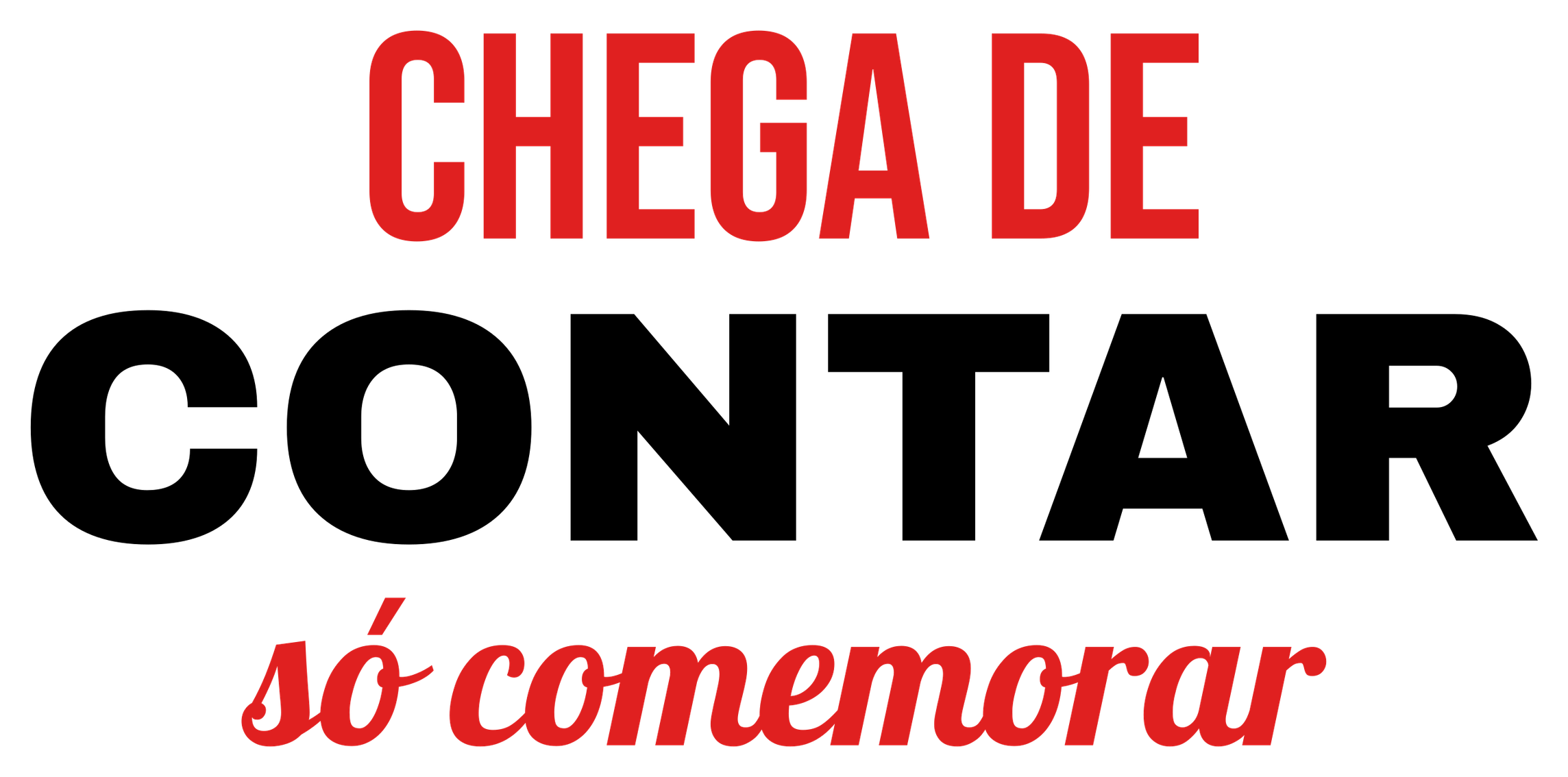Chega de Contar