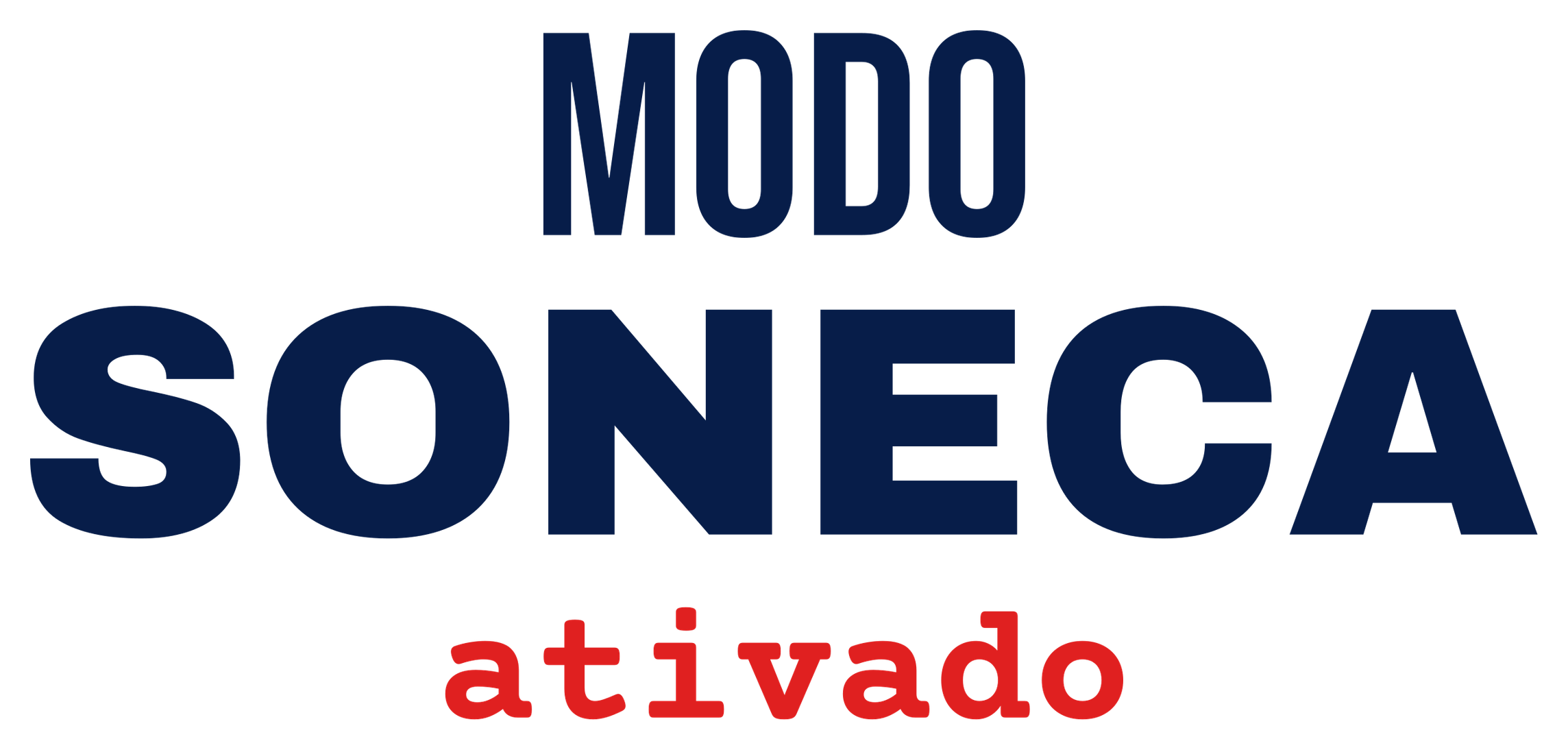 Modo Soneca Ativado