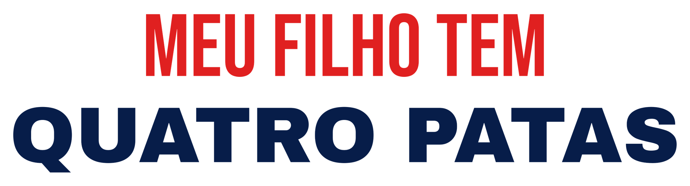 Meu Filho Tem Quatro Patas