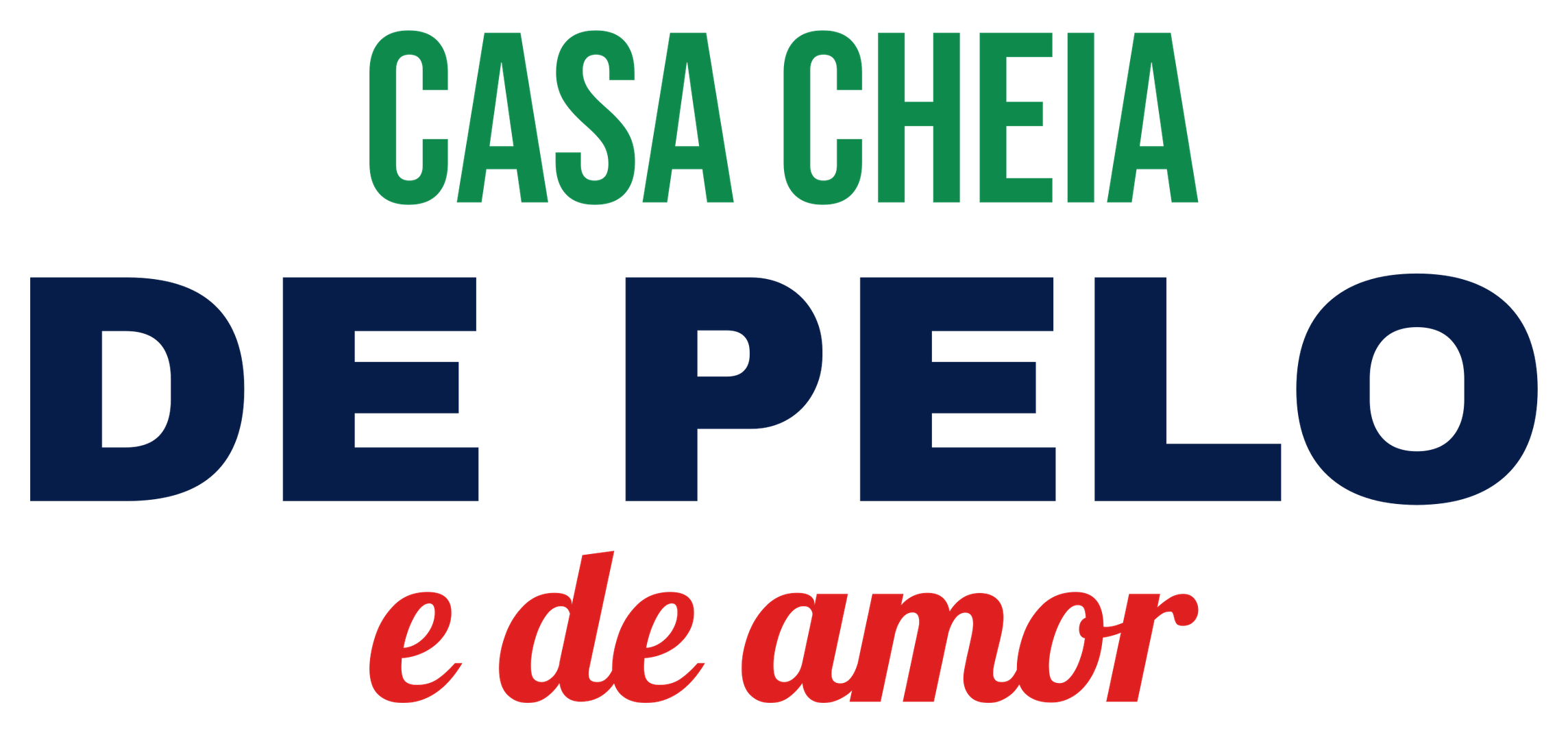 Casa Cheia de Pelo