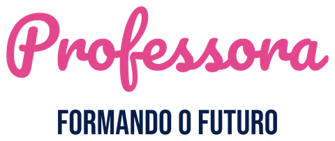 Professora: Formando o Futuro