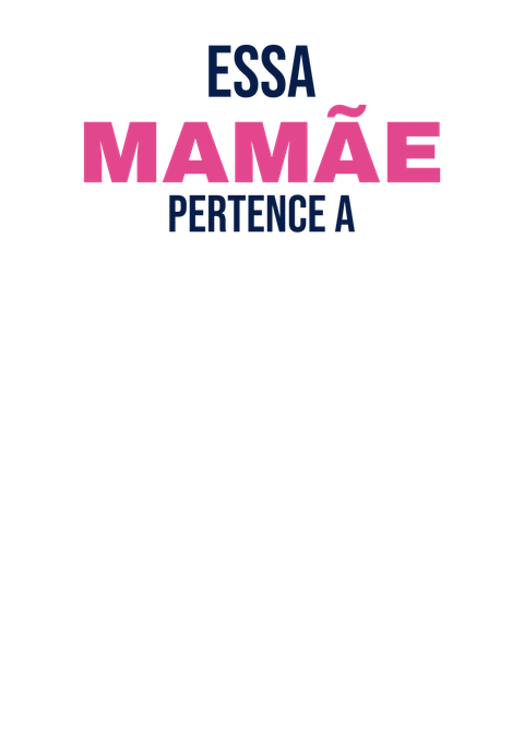 Essa Mamãe Pertence a