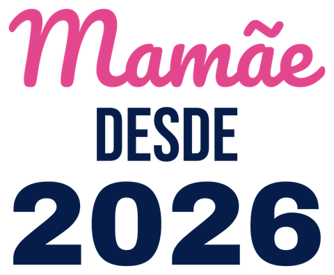 Mamãe desde 2026